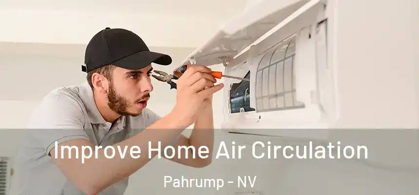  Improve Home Air Circulation Pahrump - NV